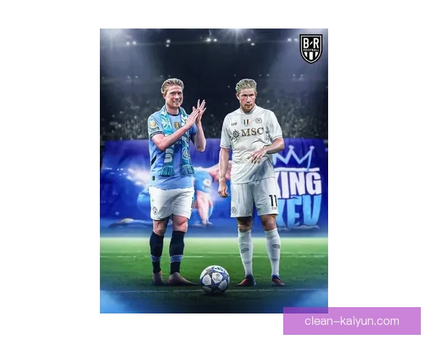 德布劳内在欧洲杯中的进球集锦展示其卓越表现与赛场影响力